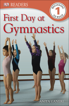 DK Readers L1: First Day at Gymnastics by Anita Ganeri