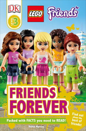 DK Readers L3: LEGO® Friends: Friends Forever by Helen Murray