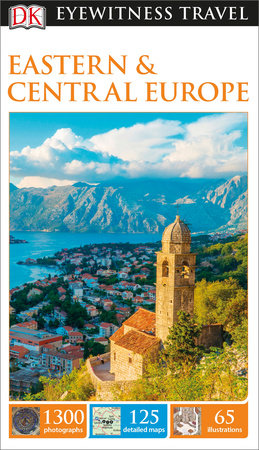 DK Eyewitness Eastern and Central Europe by DK Publishing