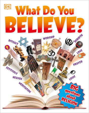What Do You Believe? by DK