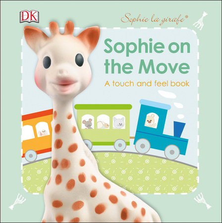 Sophie la girafe: On the Move by DK
