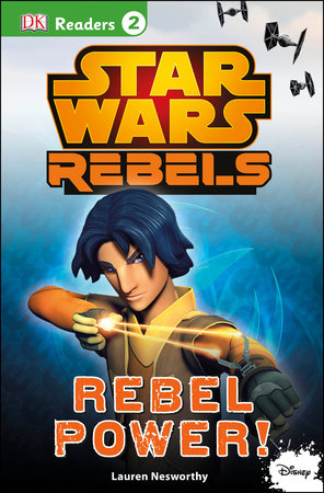 DK Readers L2: Star Wars Rebels: Rebel Power! by DK