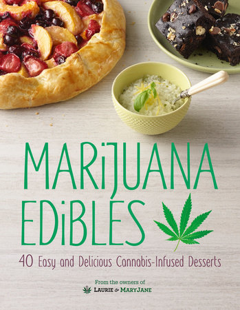 Marijuana Edibles by Laurie Wolf and Mary Thigpen