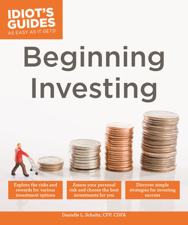 Beginning Investing by Danielle L. Schultz