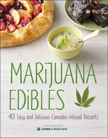 Marijuana Edibles by Laurie Wolf and Mary Thigpen