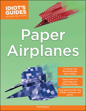 Paper Airplanes by Nick Robinson