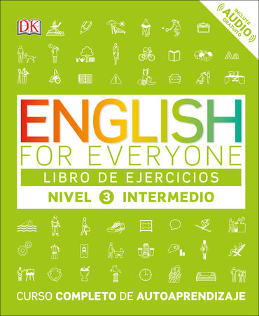 English for Everyone: Nivel 3: Intermedio, Libro de Ejercicios by DK