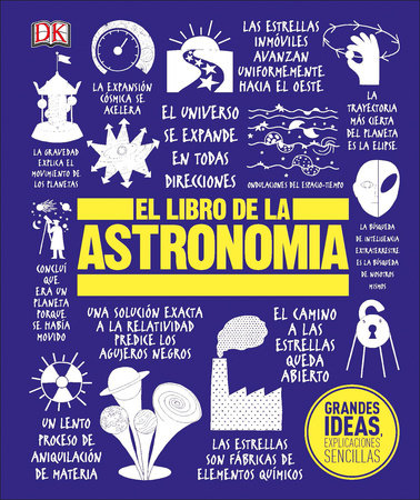 El Libro de la astronomia (The Astronomy Book) by DK