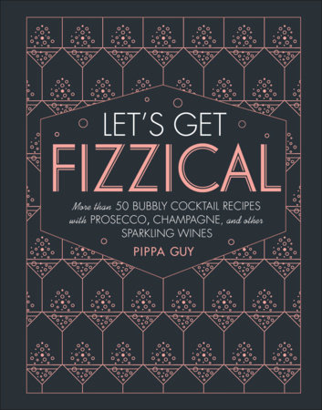 Let's Get Fizzical by Pippa Guy