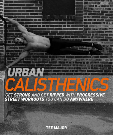 Urban Calisthenics by Tee Major