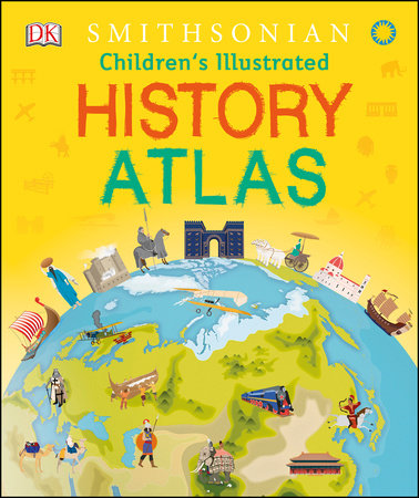 Children's Illustrated History Atlas by DK