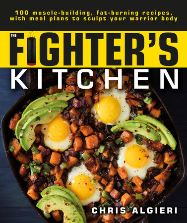 The Fighter's Kitchen by Chris Algieri