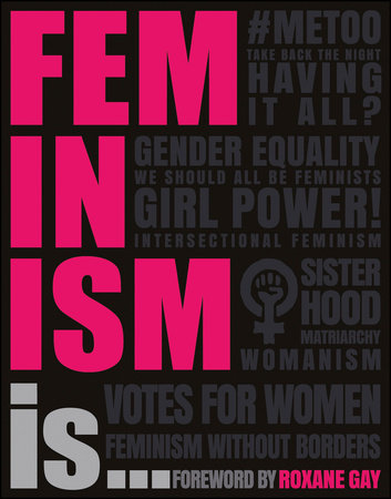 Feminism Is... by DK