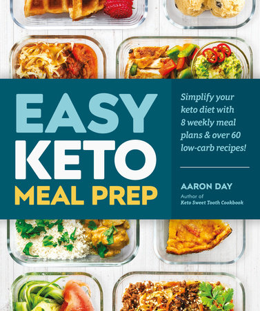 Easy Keto Meal Prep by Aaron Day