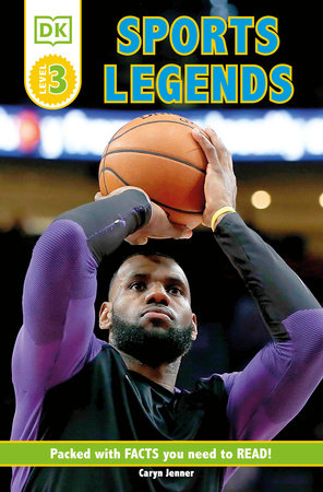 DK Readers Level 3: Sports Legends by Caryn Jenner