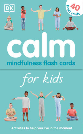 Calm - Mindfulness Flash Cards for Kids by Wynne Kinder