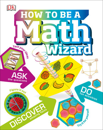 How to Be a Math Wizard by DK