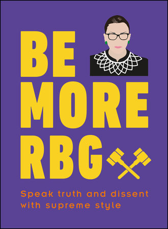 Be More RBG by Marilyn Easton