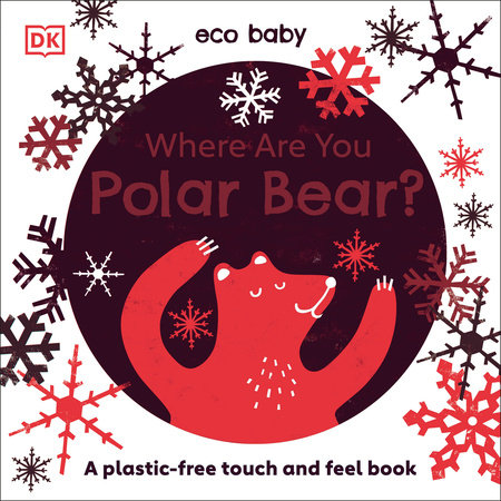 Eco Baby Where Are You Polar Bear? by DK