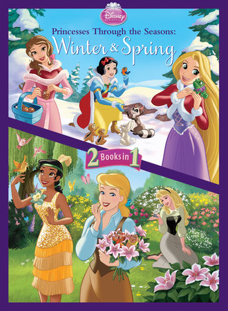 Disney Princess: Princesses Through the Seasons by 
