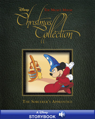 A Mickey Mouse Christmas Collection Story: The Sorcerer's Apprentice by 