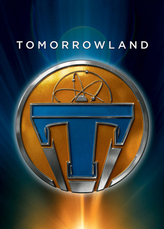 Tomorrowland Junior Novel by 
