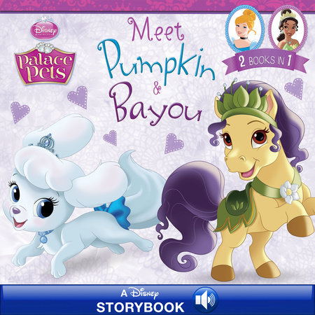 Palace Pets: Meet Pumpkin and Bayou by 