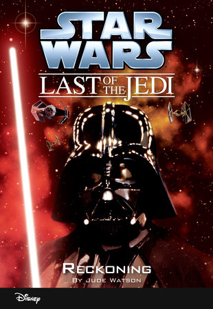 Star Wars: The Last of the Jedi: Reckoning by Jude Watson