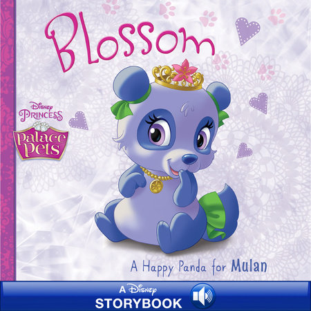 Palace Pets: Blossom: A Happy Panda for Mulan by 