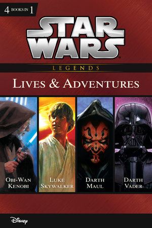 Star Wars: Lives & Adventures by Ryder Windham