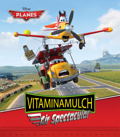 Planes: Vitaminamulch Air Spectacular by 