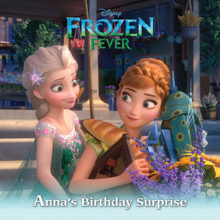 Frozen Fever: Anna's Birthday Surprise by 