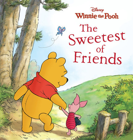 Winnie the Pooh: The Sweetest of Friends by 