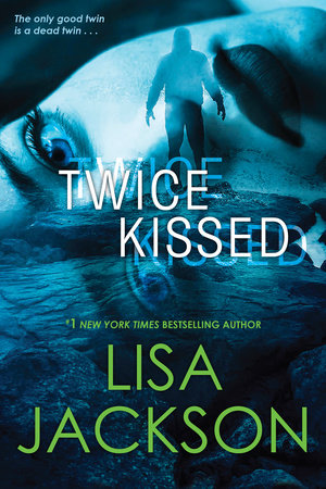 Twice Kissed by Lisa Jackson