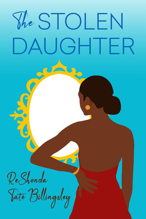 The Stolen Daughter by ReShonda Tate Billingsley