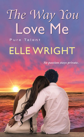 The Way You Love Me by Elle Wright