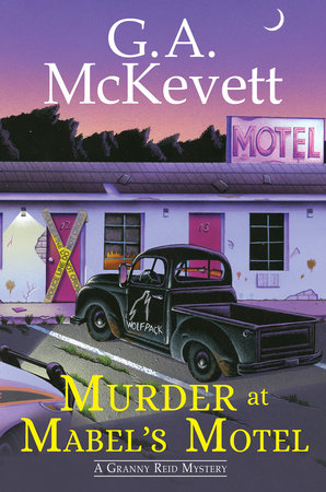 Murder at Mabel’s Motel by G. A. McKevett