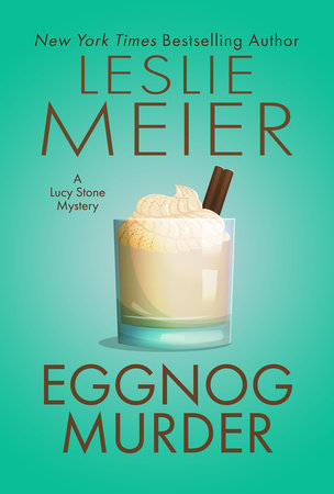 Eggnog Murder by Leslie Meier, Lee Hollis and Barbara Ross