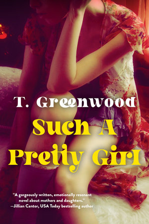 Such a Pretty Girl by T. Greenwood