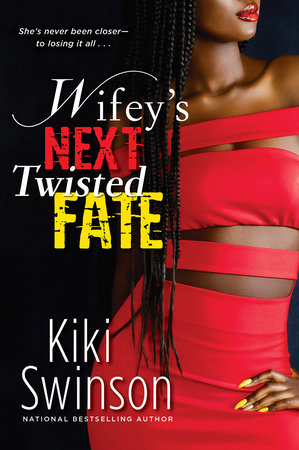 Wifey's Next Twisted Fate by Kiki Swinson