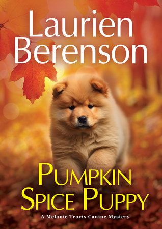 Pumpkin Spice Puppy by Laurien Berenson