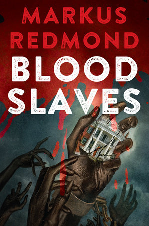 Blood Slaves by Markus Redmond