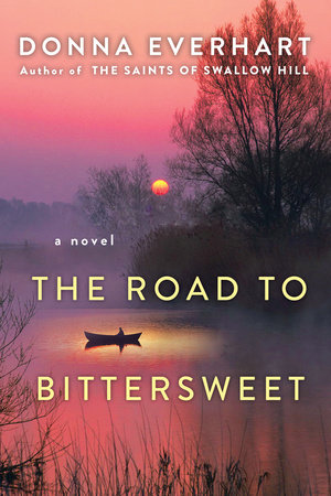 The Road to Bittersweet by Donna Everhart