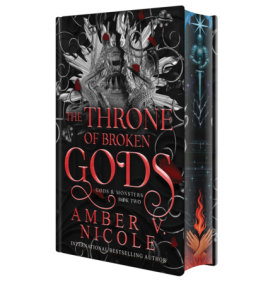 The Throne of Broken Gods: Deluxe Special Edition by Amber V. Nicole