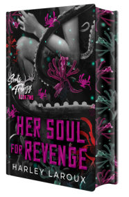 Her Soul for Revenge: Deluxe Special Edition by Harley Laroux