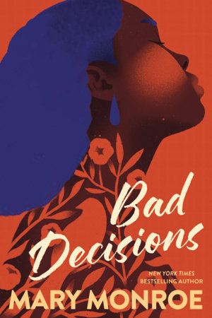 Bad Decisions by Mary Monroe