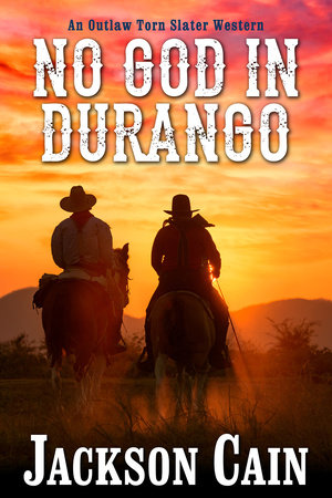 No God in Durango by Jackson Cain