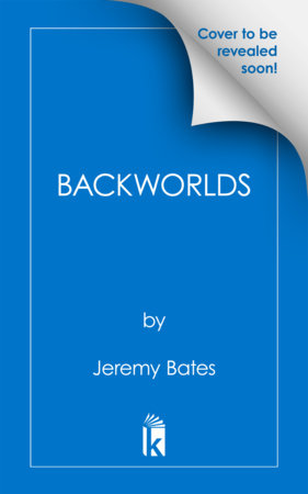 Backworlds by Jeremy Bates