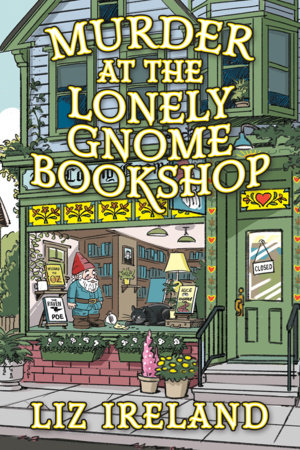 Murder at the Lonely Gnome Bookshop by Liz Ireland