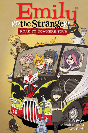 Emily and the Strangers Volume 3: Road to Nowhere Tour by Rob Reger and Mariah Huehner